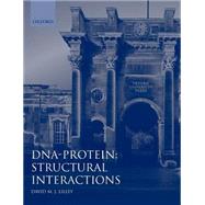 DNA-Protein: Structural Interactions Frontiers in Molecular Biology