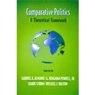 Comparative Politics : A Theoretical Framework