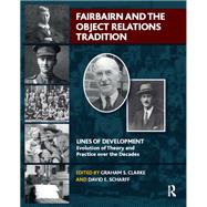 Fairbairn and the Object Relations Tradition