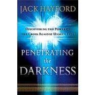 Penetrating the Darkness