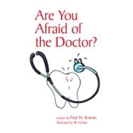 Are You Afraid Of The Doctor?