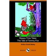 Sleepy-Time Tales : The Tale of Tommy Fox