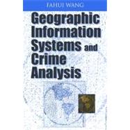 Geographic Information Systems And Crime Analysis