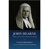 John Hearne Architect of the 1937 Constitution of Ireland