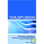 Macromedia Coldfusion Mx 7 Interview Questions, Answers, and Explanations: Macromedia Coldfusion Certification Review