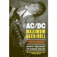 Ac/Dc: Maximum Rock & Roll