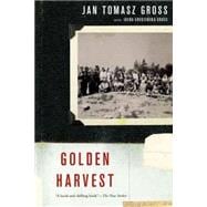 Golden Harvest Events at the Periphery of the Holocaust