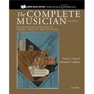 The Complete Musician An Integrated Approach to Theory, Analysis, and Listening