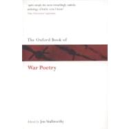 The Oxford Book of War Poetry Second Reissue