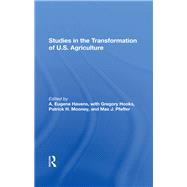 Studies In The Transformation Of U.S. Agriculture