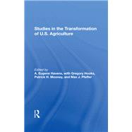Studies In The Transformation Of U.S. Agriculture