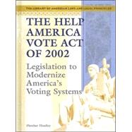 The Help America Vote Act Of 2002