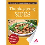 Holiday Entertaining Essentials: Thanksgiving Sides