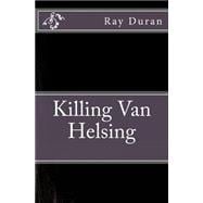 Killing Van Helsing