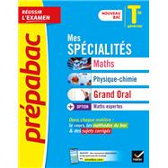 Prépabac Mes spécialités Maths, Physique-chimie, Grand Oral & Maths expertes Tle  - Bac 2023