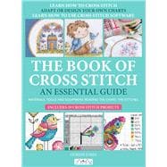 The Book of Cross Stitch An essential guide