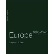 Europe, 1890û1945