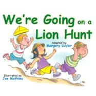 We're Going on a Lion Hunt