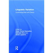 Linguistic Variation: Confronting Fact and Theory