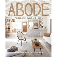 Abode Thoughtful Living with Less