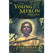 The Young Merlin Trilogy: Passager, Hobby, and Merlin