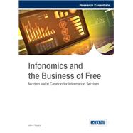 Infonomics and the Business of Free