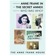 Anne Frank in the Secret Annex