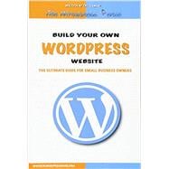 Build Your Own WordPress Website