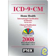 ICD-9-CM 2008 Home Health Edition Vols. 1, 2 And 3