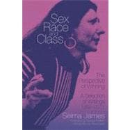 Sex, Race and Class—The Perspective of Winning A Selection of Writings 1952–2011