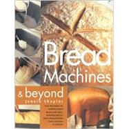 Bread Machine and Beyond