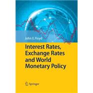 Interest Rates, Exchange Rates and World Monetary Policy