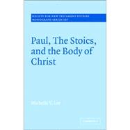 Paul, the Stoics, And the Body of Christ