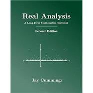 Real Analysis: A Long-Form Mathematics Textbook (The Long-Form Math Textbook Series)