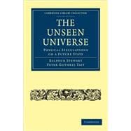 The Unseen Universe