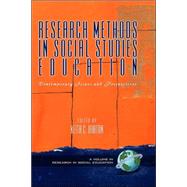 Research Methods in Social Studies Education : Contemporary Issues and Perspectives