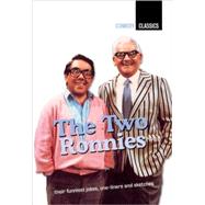 The Two Ronnies Their Funniest Jokes, One-Liners and Sketches