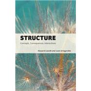 Structure Concepts, Consequences, Interactions