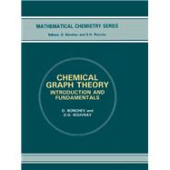 Chemical Graph Theory: Introduction and Fundamentals