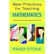 Best Practices for Teaching Mathematics : What Award-Winning Classroom Teachers Do