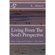 Living from the Soul's Perspective