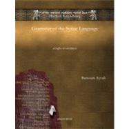 Grammar of the Syriac Language: Al-Lugha Al-Suryaniyya