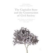 The Capitalist State and the Construction of Civil Society