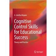 Cognitive Control Skills for Educational Success,9789819664542