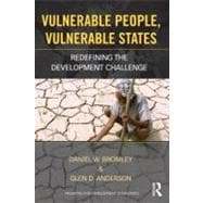 Vulnerable People, Vulnerable States: Redefining the Development Challenge