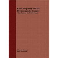 Radio-Frequency and ELF Electromagnetic Energies A Handbook for Health Professionals