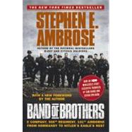 Band of Brothers E Company, 506th Regiment, 101st Airborne from Normandy to Hitler's Eagle's Nest,9780743224543