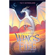 The Dangerous Gift (Wings of Fire #14)