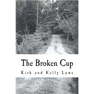 The Broken Cup