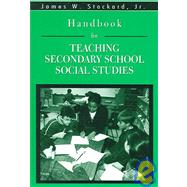 Handbook for Teaching Secondary School Social Studies